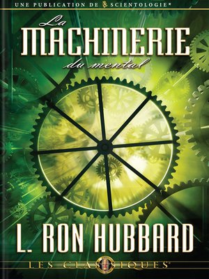cover image of The Machinery of the Mind (French)
